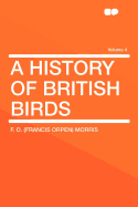A History of British Birds Volume 4