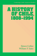 A History of Chile, 1808-1994