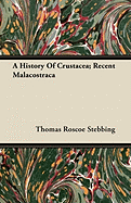A History of Crustacea: Recent Malacostraca