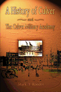 A History of Culver and the Culver Military Academy