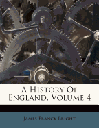 A History of England, Volume 4