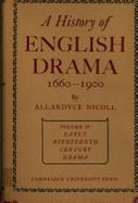 A History of English Drama 1660-1900: Volume 5, Late Nineteenth Century Drama 1850-1900 - Nicoll, Allardyce