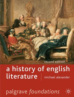 A History of English Literature - Alexander, Michael