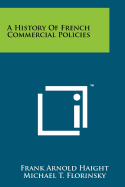 A History of French Commercial Policies