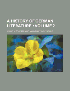 A History of German Literature (Volume 2)