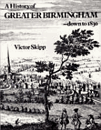 A History of Greater Birmingham, Down to 1830