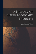 A History of Greek Economic Thought