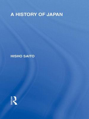 A History of Japan - Saito, Hisho, and Lee, Elizabeth (Translated by)