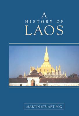 A History of Laos - Stuart-Fox, Martin