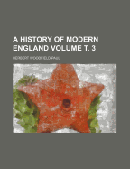 A History of Modern England; Volume 3