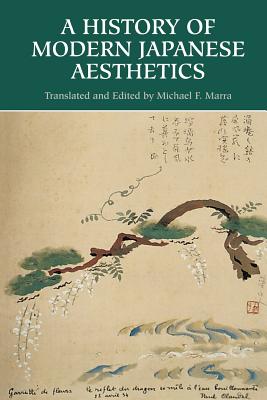 A History of Modern Japanese Aesthetics - Marra, Michael F (Translated by)