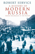 A History of Modern Russia: From Nicholas II to Putin