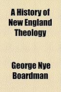 A History of New England Theology