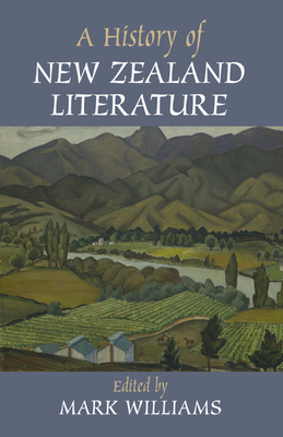 A History of New Zealand Literature - Williams, Mark (Editor)