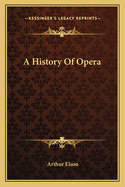 A History of Opera