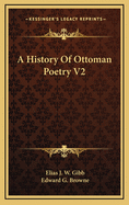 A History of Ottoman Poetry V2