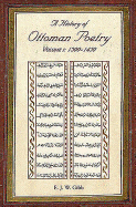 A History of Ottoman Poetry Volume I: 1300-1450