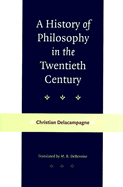 A History of Philosophy in the Twentieth Century