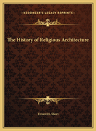 A history of religious architecture