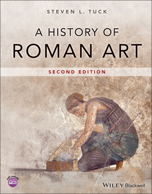 A History of Roman Art - Tuck, SL