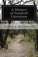 A History of Sanskrit Literature