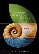 A History of Science in Society: From Philosophy to Utility