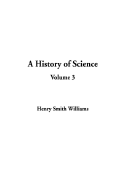 A History of Science: Volume 3
