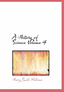 A History of Science Volume 4
