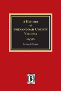 A History of Shenandoah County, Virginia