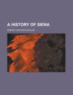 A History of Siena