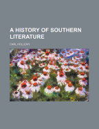 A History of Southern Literature
