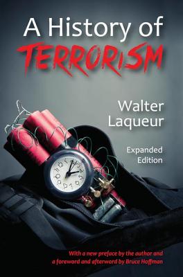 A History of Terrorism: Expanded Edition - Laqueur, Walter
