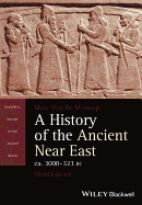 A History of the Ancient Near East, CA. 3000-323 BC