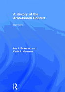 A History of the Arab-Israeli Conflict: Eighth Edition