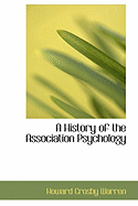 A History of the Association Psychology