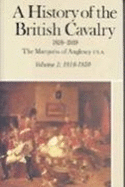 A History of the British Cavalry, 1816 to 1919