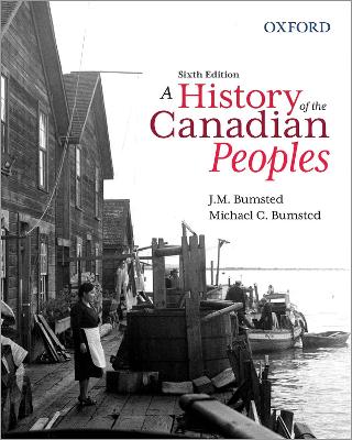 A History of the Canadian Peoples - Bumsted, J. M., and Bumsted, Michael C.
