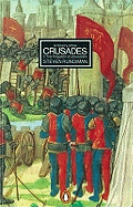A History of the Crusades II: The Kingdom of Jerusalem and the Frankish East 1100-1187
