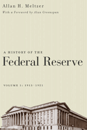 A History of the Federal Reserve: 1913-1951
