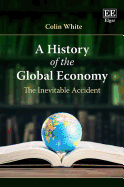 A History of the Global Economy: The Inevitable Accident