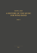 A History of the Music for Wind Band