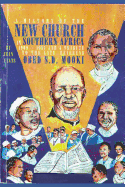 A History of the New Church in Southern Africa 1909-1991: And a Tribute to the Late Reverend Obed S.D. Mooki