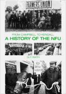 A History of the Nfu: From Campbell to Kendall