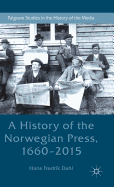 A History of the Norwegian Press, 1660-2015