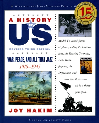 A History of Us: War, Peace, and All That Jazz: 1918-1945a History of Us Book Nine - Hakim, Joy