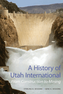 A History of Utah International: From Construction to Mining