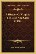A History of Virginia for Boys and Girls (1920)