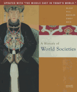 A History of World Societies: Combined (Volumes I & II) - McKay, John P, and Hill, Bennett, and Buckler, John