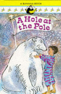 A Hole at the Pole