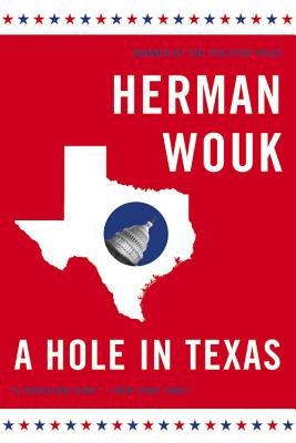 A Hole in Texas - Wouk, Herman